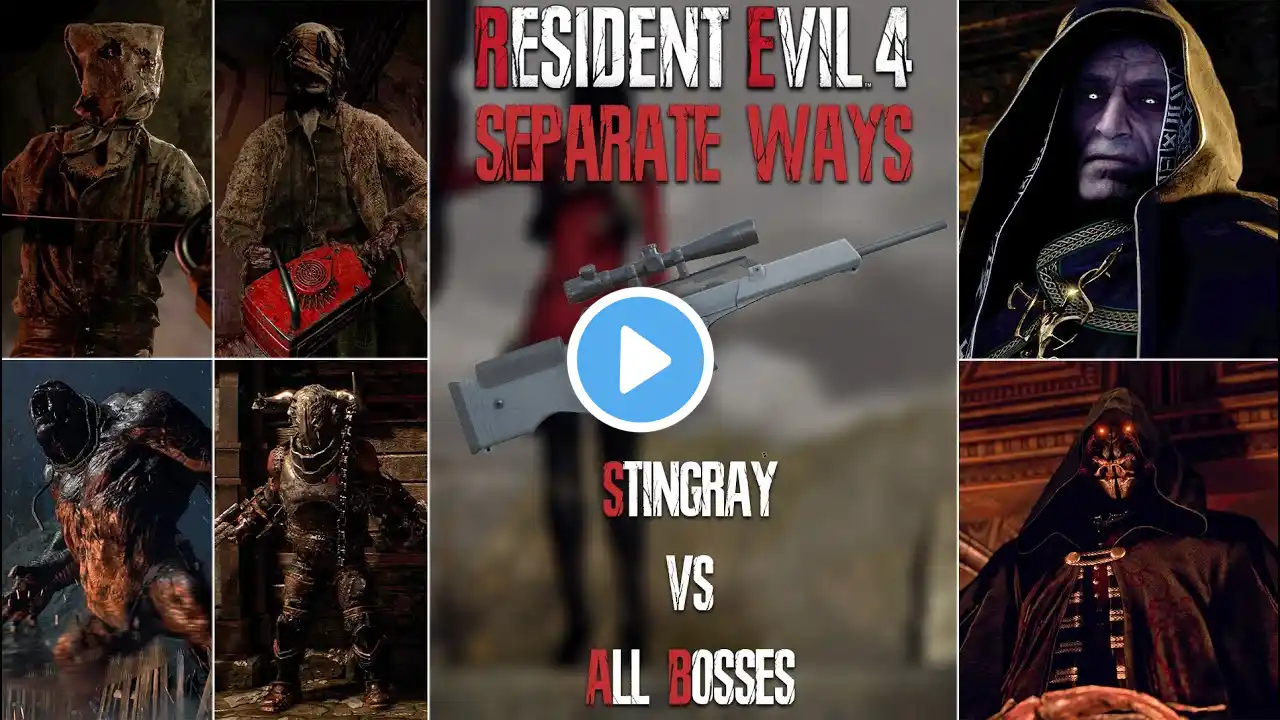 Stingray VS All Bosses -Resident Evil 4 Remake Separate Ways (Professional) 4K 60Fps