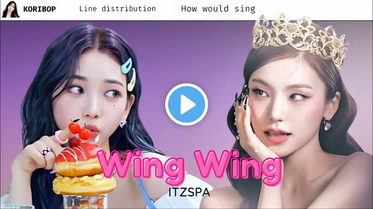 How would ITZSPA sing ‘Wing Wing’ - Kep1er (Line Distribution)