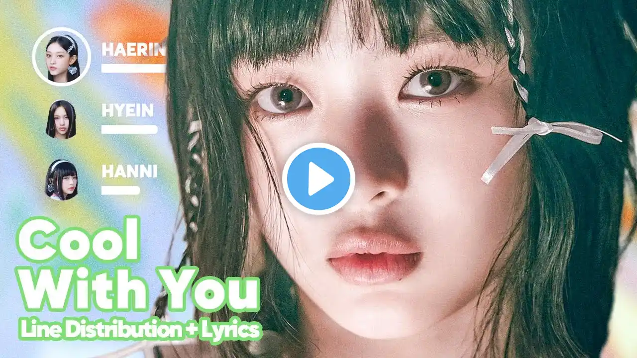 NewJeans - Cool With You (Line Distribution + Lyrics Karaoke) PATREON REQUESTED