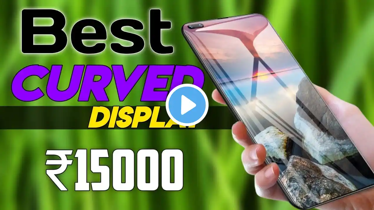 15K Under Best 3D Curved Display Phone in 2025 | Top 3 Best 5G Phone in india | Curved Display Phone