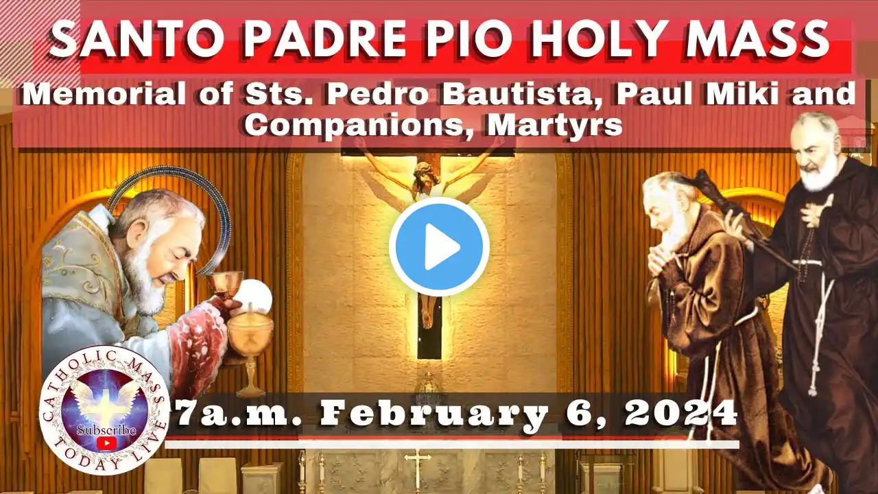 Catholic Mass Today Live at Santo Padre Pio National Shrine - Batangas. 06 Feb 2024 7a.m