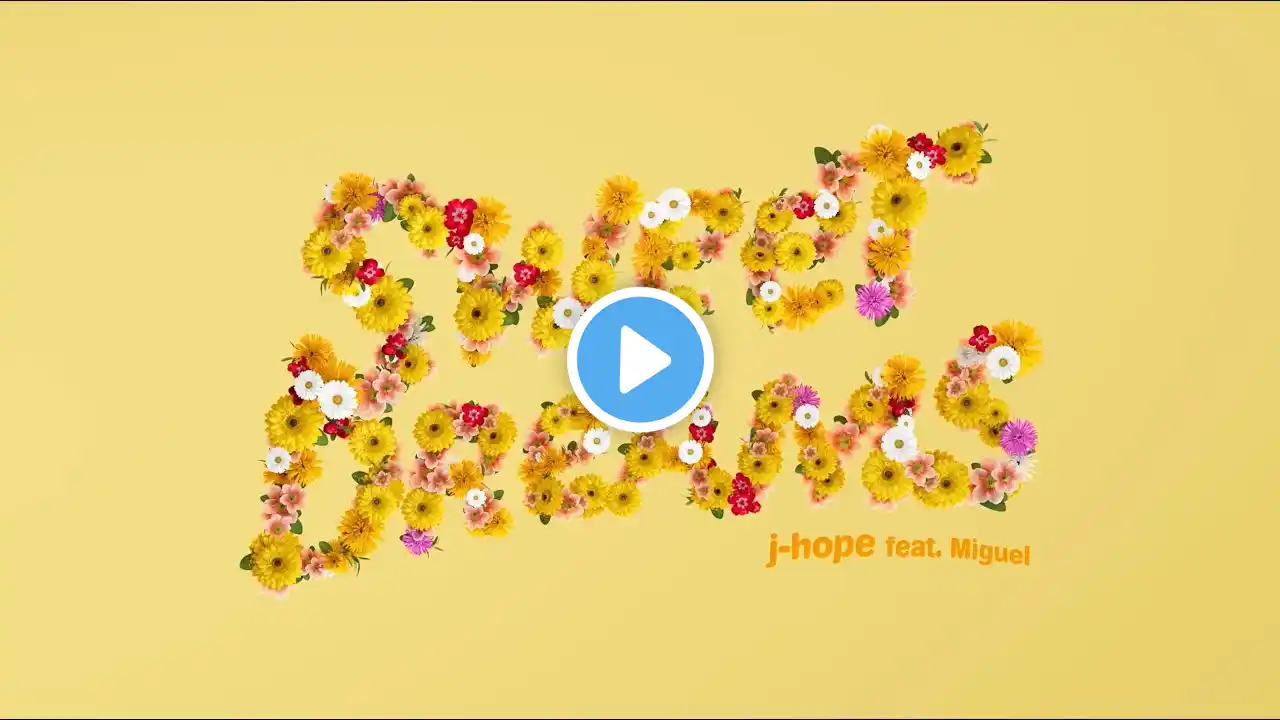 j-hope ‘Sweet Dreams (feat. Miguel) - Sped Up’ Visualizer