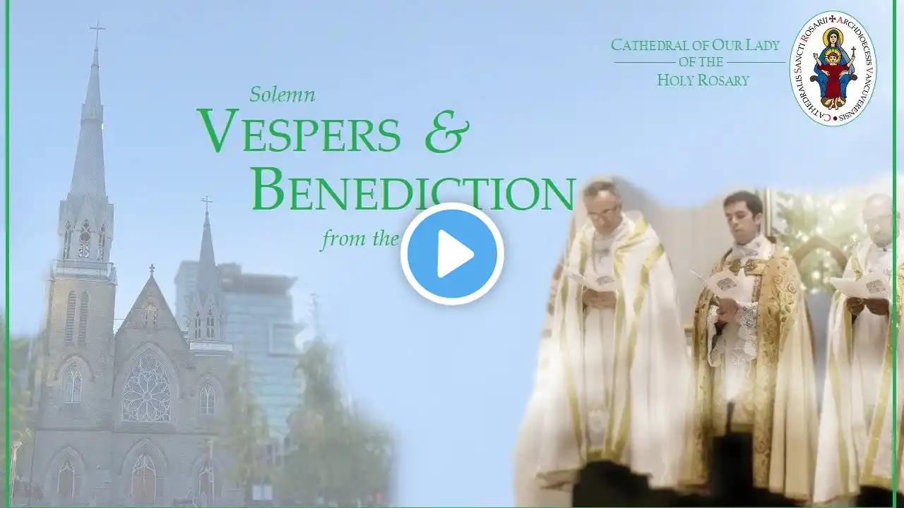 Vancouver Cathedral Live - Sunday August 1, at 5:30 PM Sung Vespers