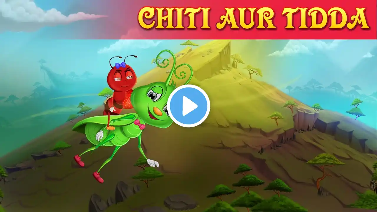 चींटी और टिड्डा | Ant and the Grasshopper Hindi Kahani | Moral Stories | Fairy Tales In Hindi