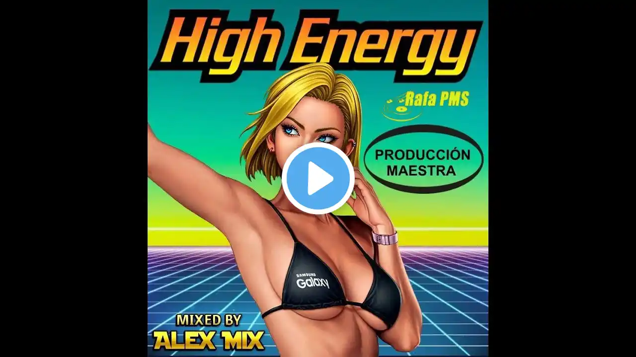 "High Energy - Producción Maestra" (DJ Alex Mix)