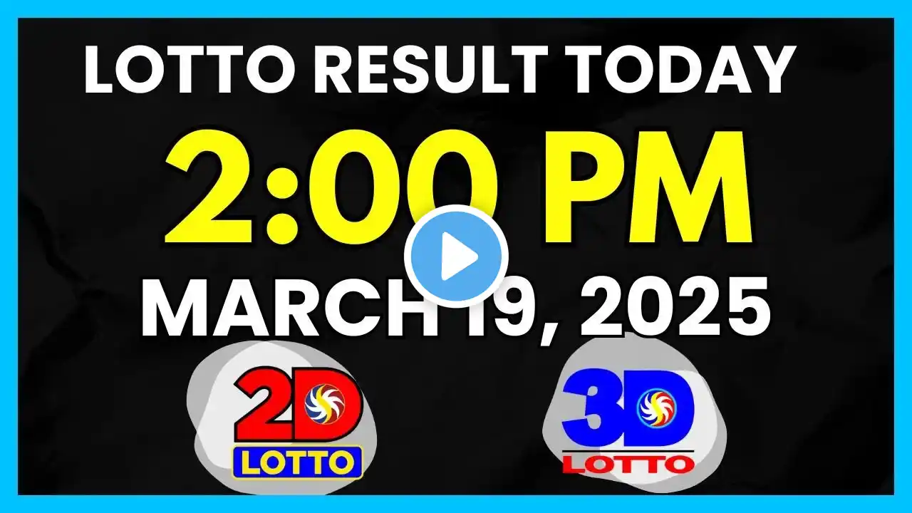 Lotto Result Today 2PM March 19, 2025 Swertres EZ2 PCSO Lotto Draw