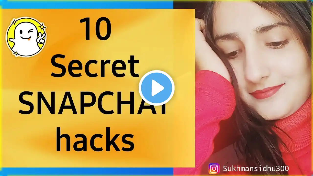 10 Secret new useful SNAPCHAT hacks and tricks you must know in 2021/Sukhman Sidhu