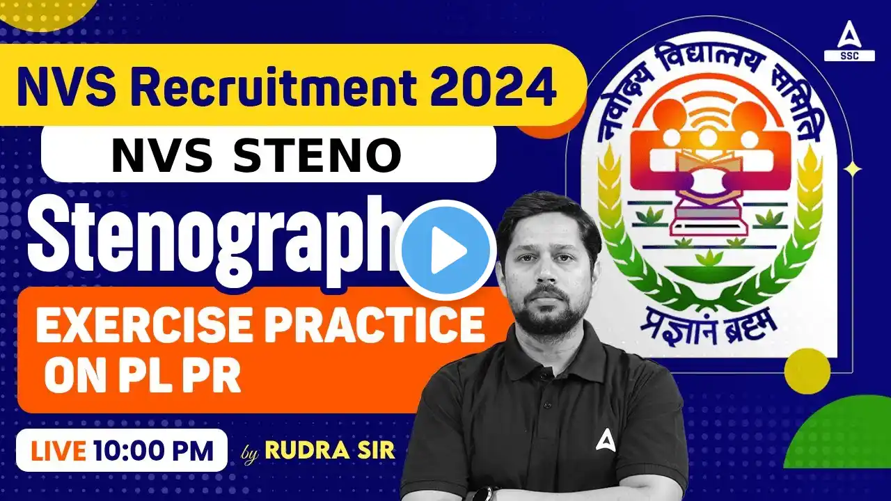 NVS Non Teaching Classes 2024 | Stenographer Classes By Rudra Sir || Exercise Practice On Pl Pr