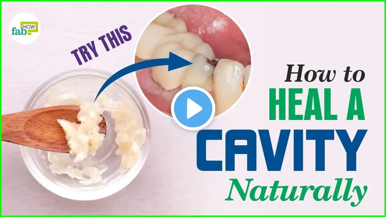 How to Get Rid of Cavities (Heal and Reverse)