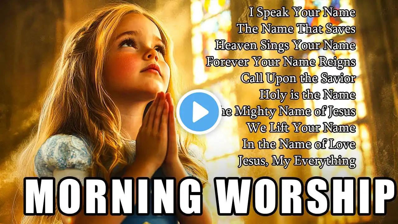 Morning Devotion Worship Songs: Feel God’s Presence as You Begin Your Day