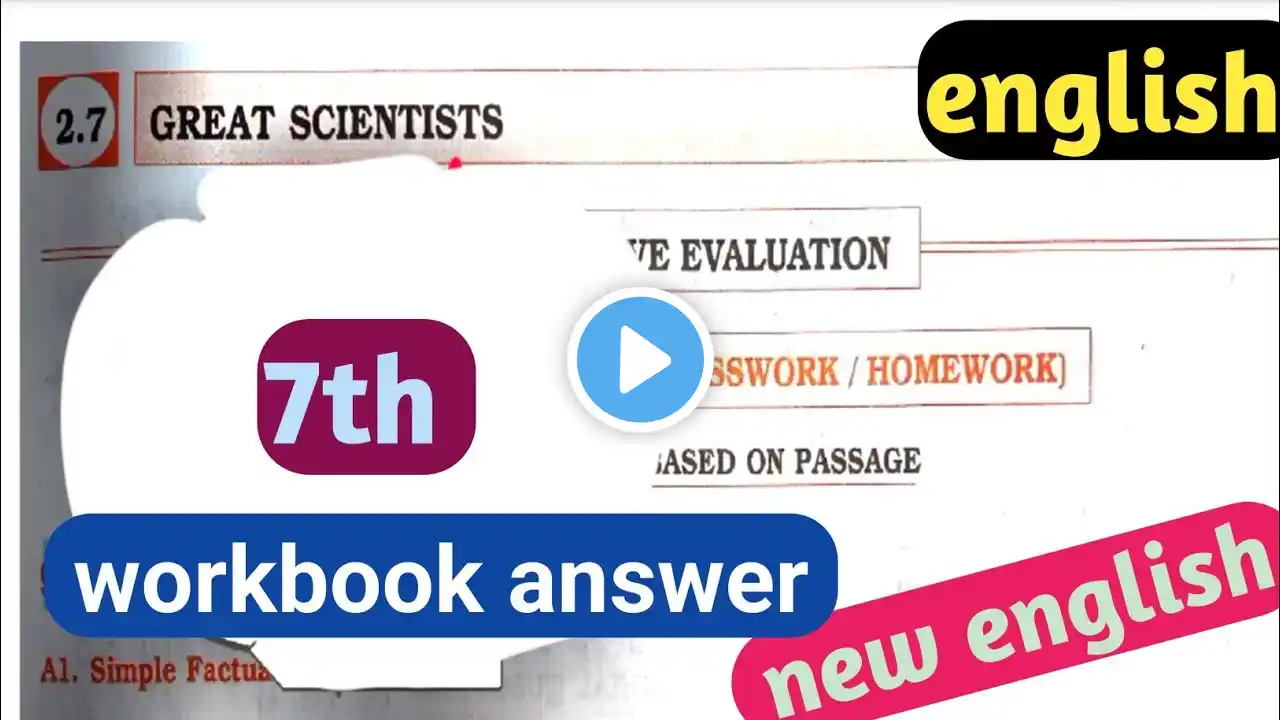 Class 7 English Chapter 2.7 great scientist Workbook Answers | 7th STD english chp 2.7