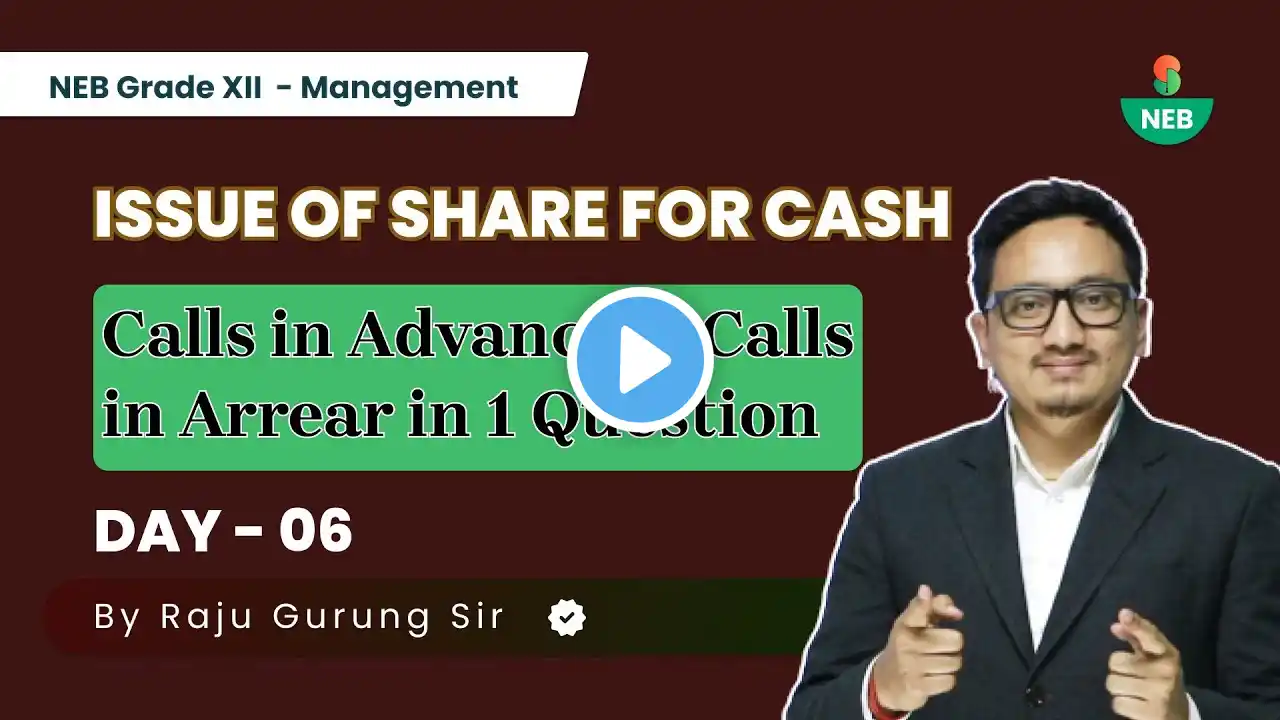 Issue of Share For Cash (Calls in Advance & calls in arrear in 1 Question) - Grade XII | By Raju Sir