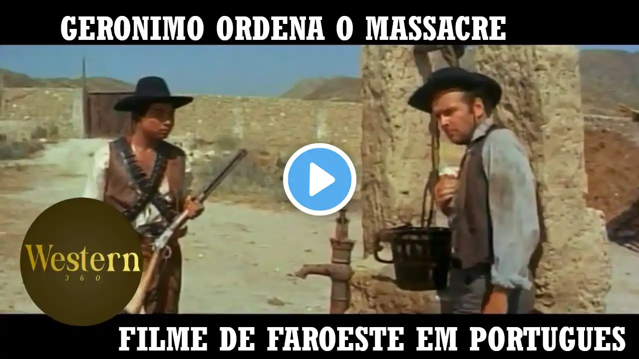 Gerônimo Ordena o Massacre | Film de Faroeste | HD | Filme Completo em Portugues