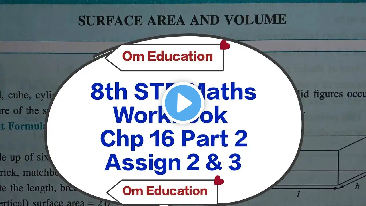 8th STD Maths Workbook Chp 16 Part 2 Surface Area And Volume Assignment 2 & 3 ‪@omeducation8606‬