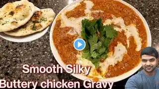 Butter Chicken Silky Smooth Gravy Wala | How To Make Butter Chicken At Home Restaurant style Recipe