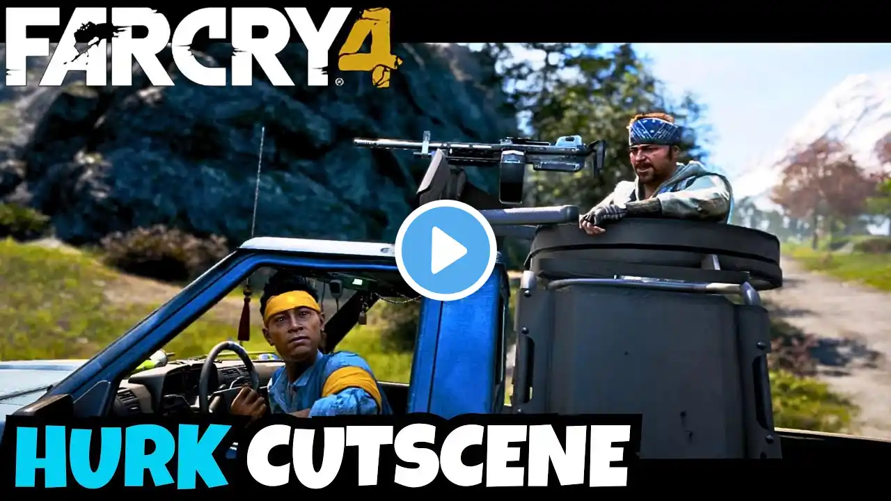 Far Cry 4   Hurk Cutscene