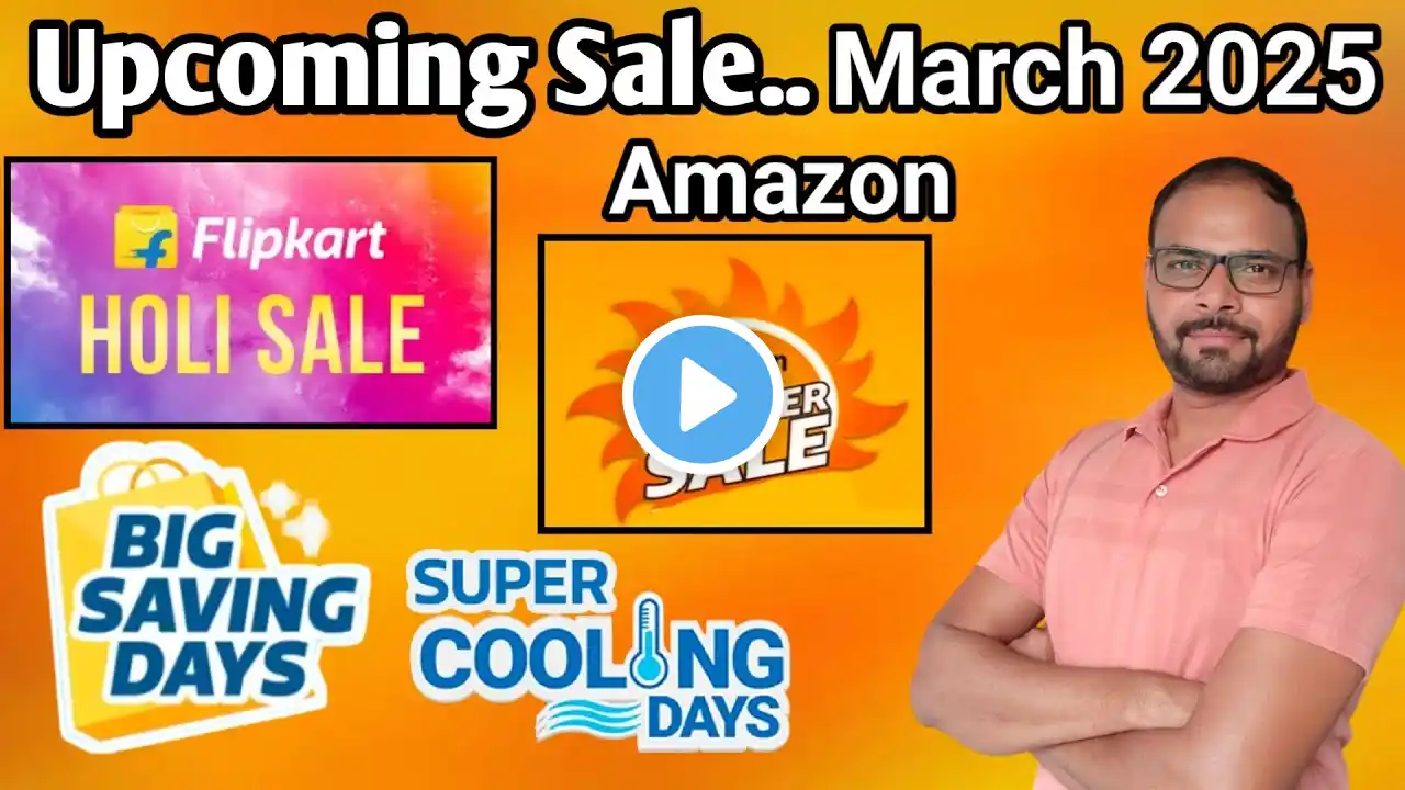 Upcoming Sale On Flipkart Amazon March 2025 Flipkart big saving days Cooling Days Amazon Summer Sale