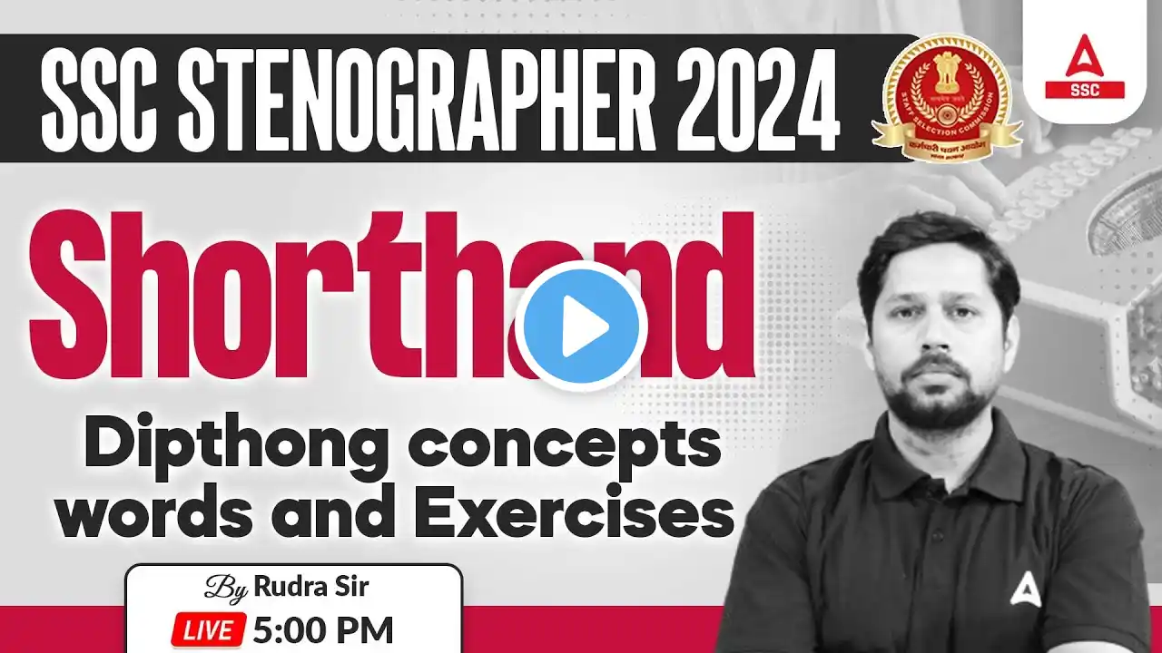 SSC Stenographer 2024 | Shorthand Dipthong concepts words and Exercises SSC Steno | By Rudra Sir