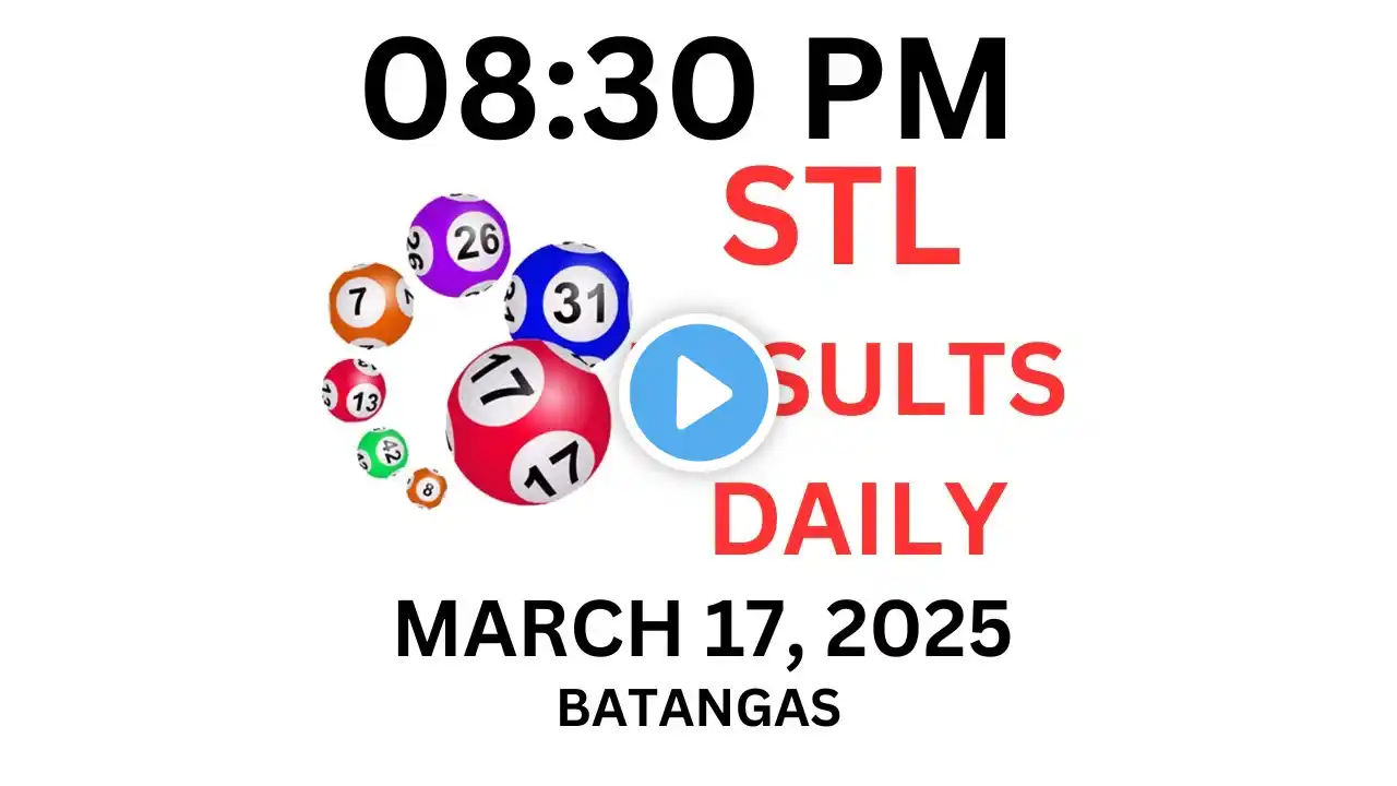 STL BATANGAS  8:30 PM LIVE DRAW  MARCH 17, 2025