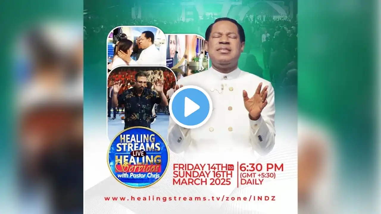 Grand Finale : IN TAMIL - HEALING STREAMS LIVE HEALING SERVICE | WITH PASTOR CHRIS | 16TH MAR 25 |