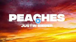 Justin Bieber - Peaches ft. Daniel Caesar, Giveon (Lyrics)