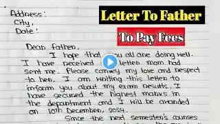 Write A Letter To Your Father Requesting Him To Send Money To Pay Fees | Letter Writing To Father