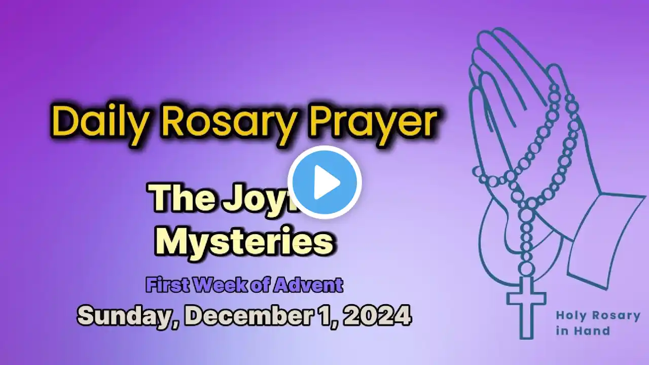 Daily Holy Rosary with Fatima Prayer - Sunday December 1, 2024 | First Week of Advent