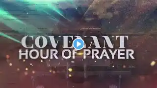 COVENANT HOUR OF PRAYER | MARCH 22, 2024 | LFC GOSHEN |