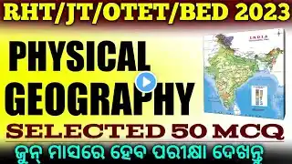 Physical Geography top 50 Mcq for RHT MAIN, OTET, JT, BED, CT ENTRANCE 2023