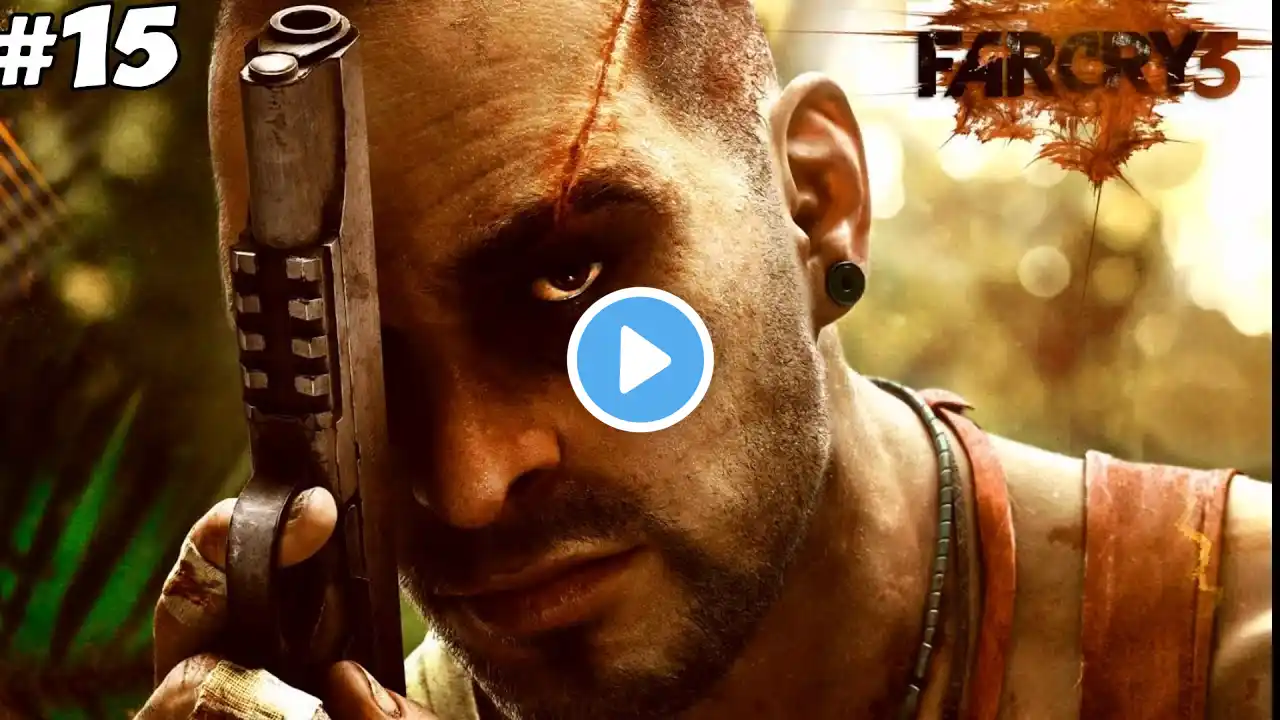 Far Cry 3 Gameplay Walkthrough Part 15 - Payback - Mission 15