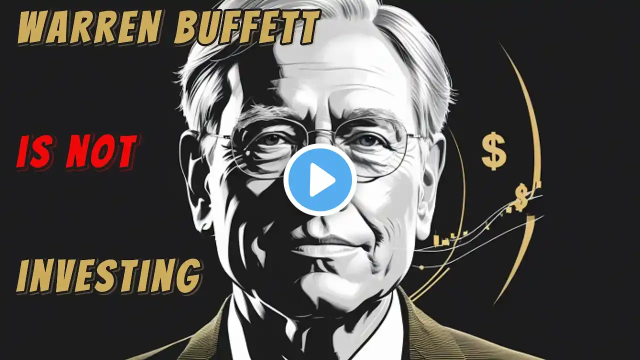 WARREN BUFFETT IS NOT INVESTING: What does he know that we don't?