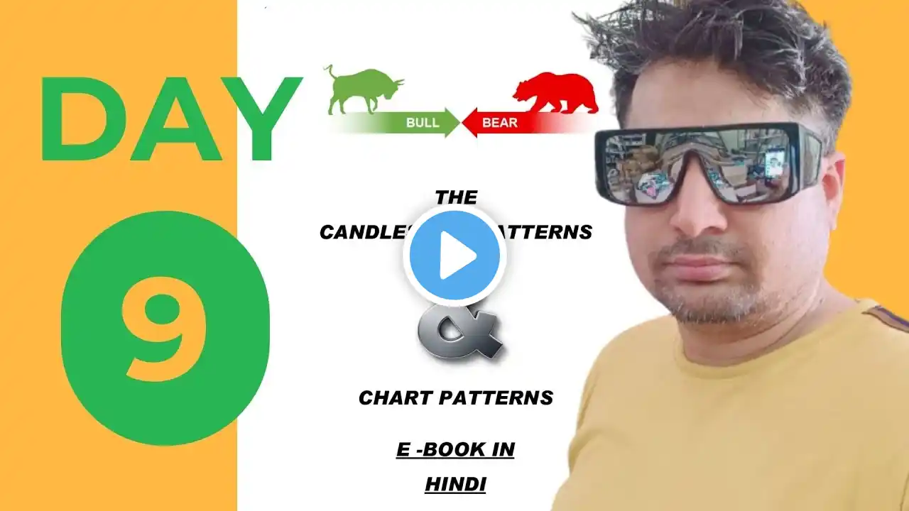 DAY 9- Candlestick & Chart Patterns Hindi