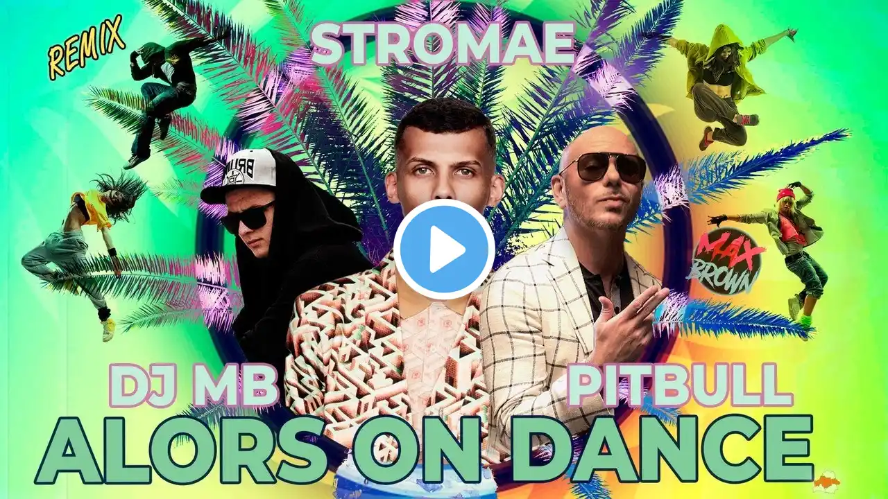 Stromae, Pitbull - Alors On Dance (DJ MB Remix 2023)