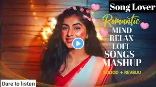 ROMANTIC HINDI LOVE MASHUP2025 Best Mashup of Arijit Singh, Jubin Nautiyal, Atif Aslam #song