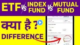 Index Funds vs ETF vs Mutual Funds in Hindi - Which is The Best? Difference?