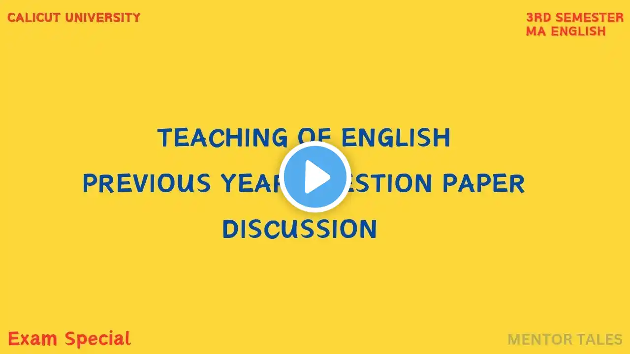 TEACHING OF ENGLISH|PREVIOUS YEAR QUESTION PAPER DISCUSSION|3RD SEM MA ENGLISH|CALICUT UNIVERSITY