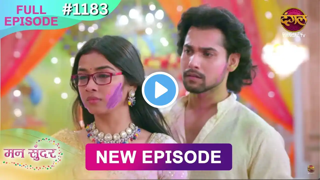 Mann Sundar | 19 March 2025 | Full Episode 1183 | Full HD #Newepisode | Dangal TV