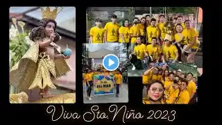 VIVA Sto.Niño 2023 SanMateo Rizal with my Delmar Family ang Saya !!!