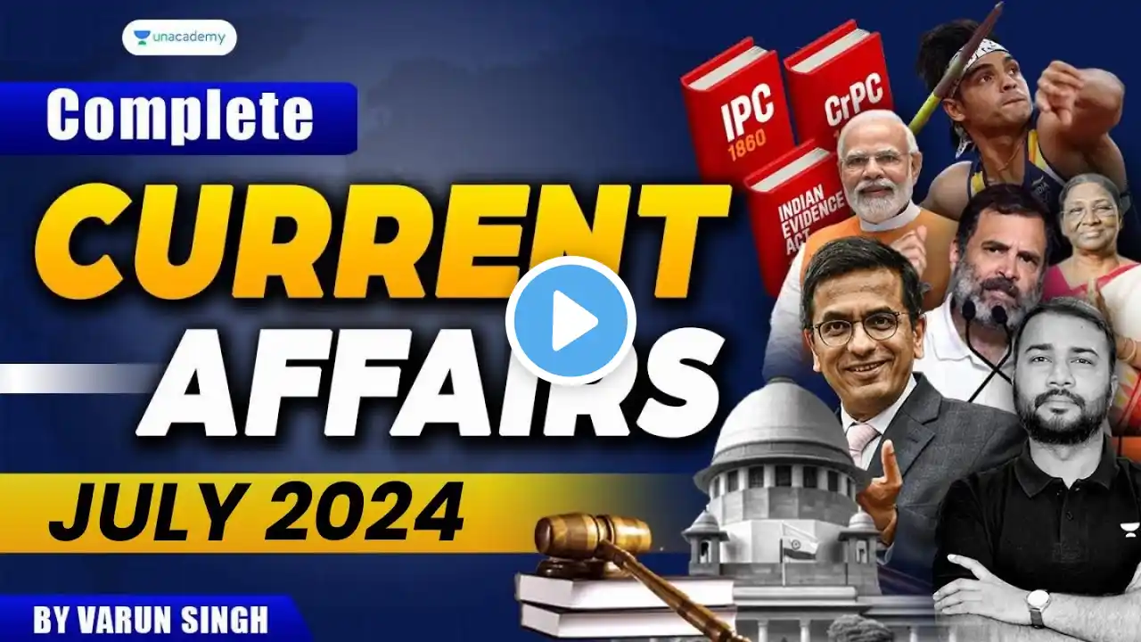 Complete July 2024 Current Affairs for Judiciary | Varun Singh