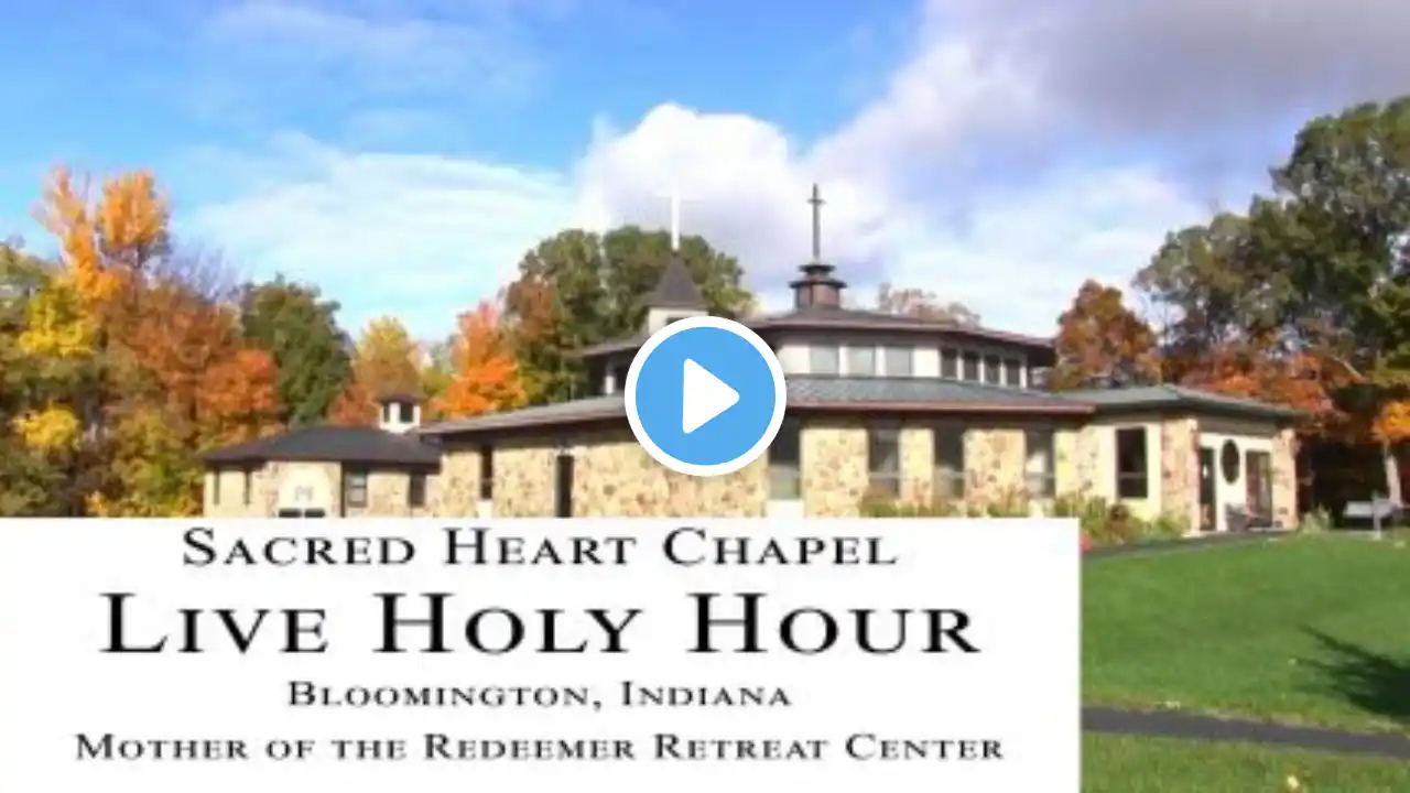 Live Holy Hour - 3:45-5:30, Wed, Mar 08