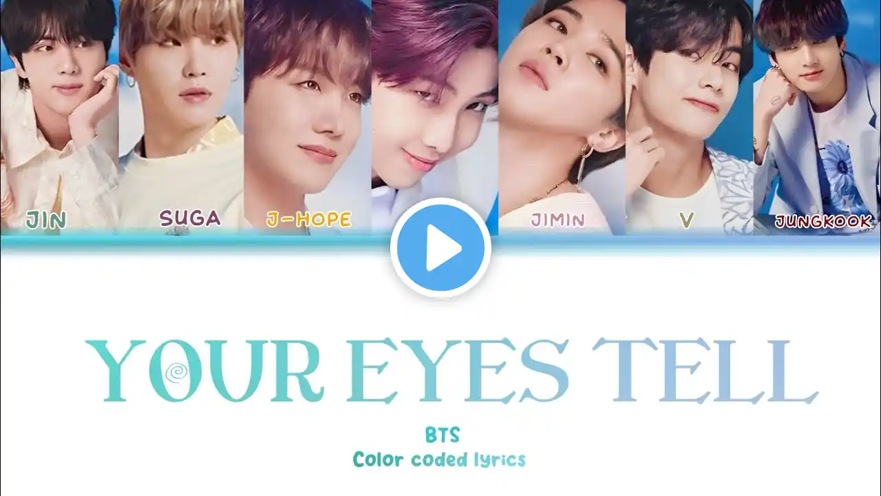 BTS (방탄소년단) - Your Eyes Tell (Color coded lyrics)