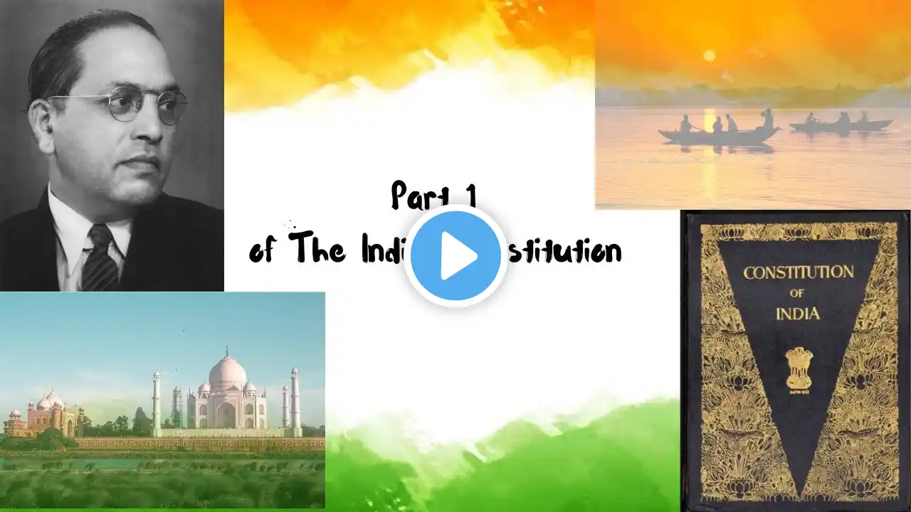 Part 1 of the Indian Constitution | Article 1-4 | UPSC | PCS | CAPF | CDS