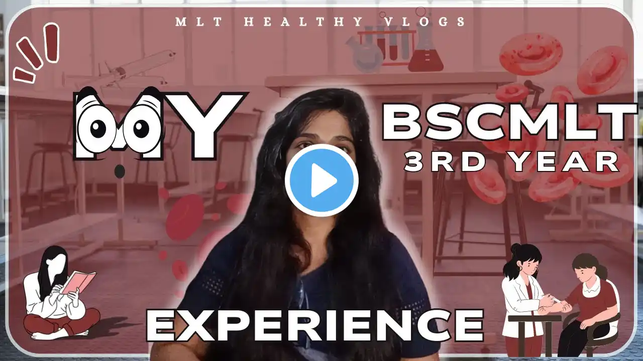 My Bscmlt 3rd Year experience || MLT Healthy Vlogs