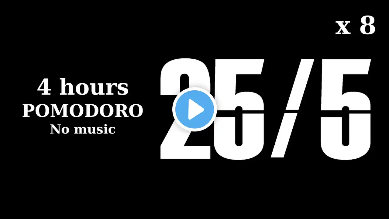 25/5 Pomodoro Timer - 4 Hours (No music) | Black And White Timer | ADHD | Studay | Focus