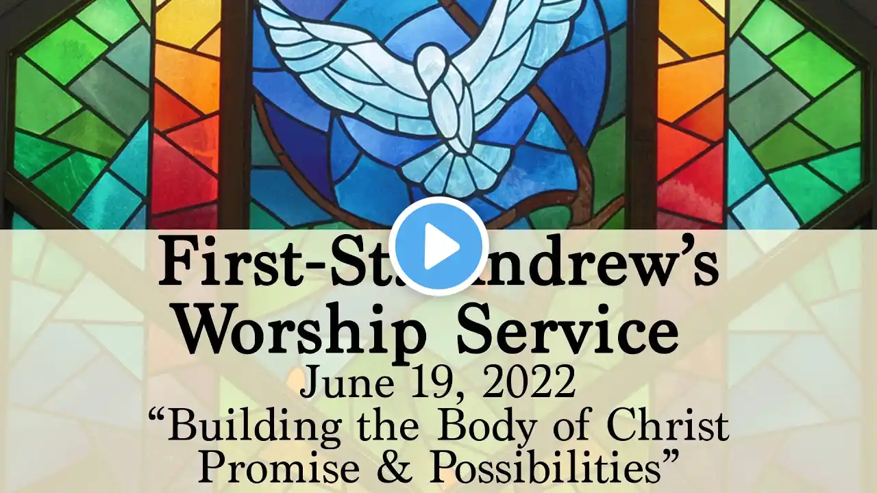 First-St. Andrew's United Church Worship Service - June 19, 2022