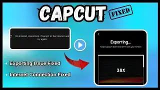 Fix CapCut Export Issues | No Internet connection problem fixed 💯 fast solution