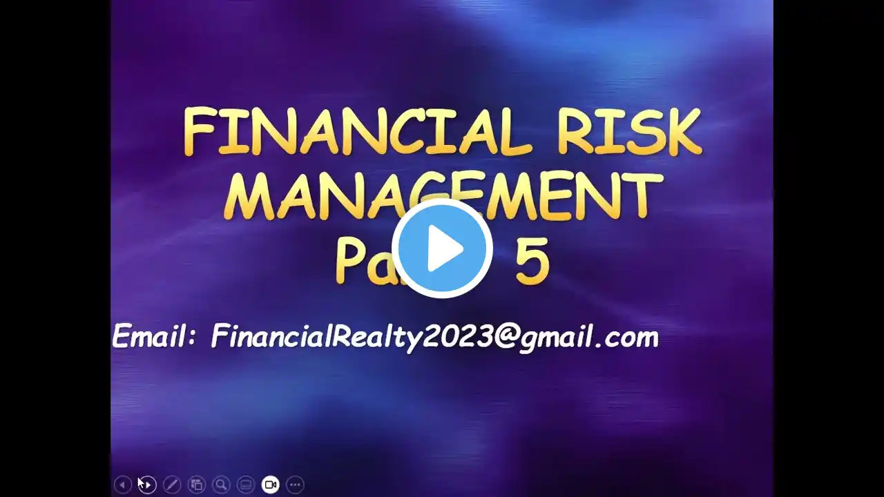 Financial Risk Management Part-5 Introduction to Financial Risk and Analysis for Bankers/Academia