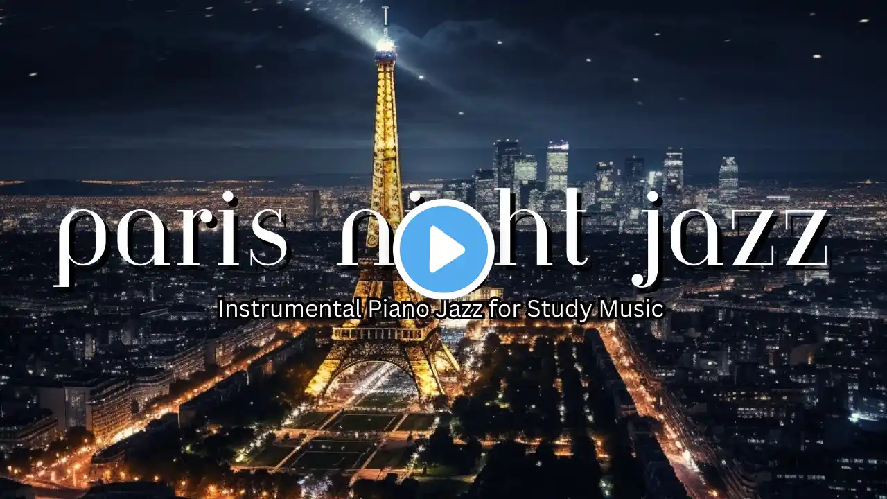 Paris Night Jazz - Tender Piano Jazz - Relaxing Comfortable Sax Jazz Music | Soft Background Music