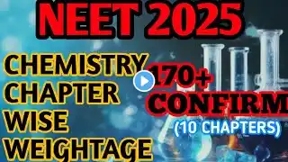 NEET2025|Chemistry Chapter Wise Weightage 💥|170+ Confirm In Neet2025✅|#mbbs #neet2025 #chemistry