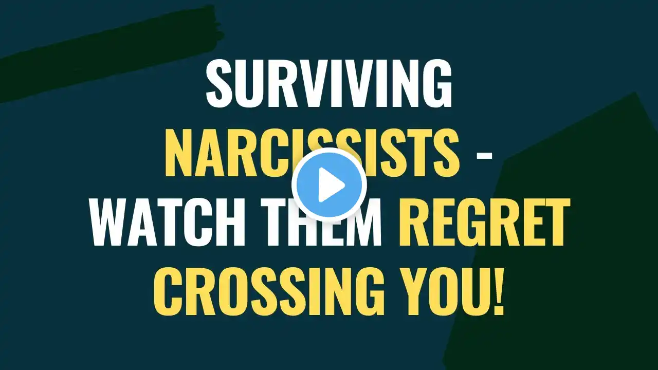 Surviving Narcissists - Watch Them Regret Crossing You! | NPD | Narcissism Backfires